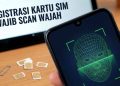 Registrasi SIM Pengenalan Wajah 2026: Pakar Peringatkan Risiko Kebocoran Data